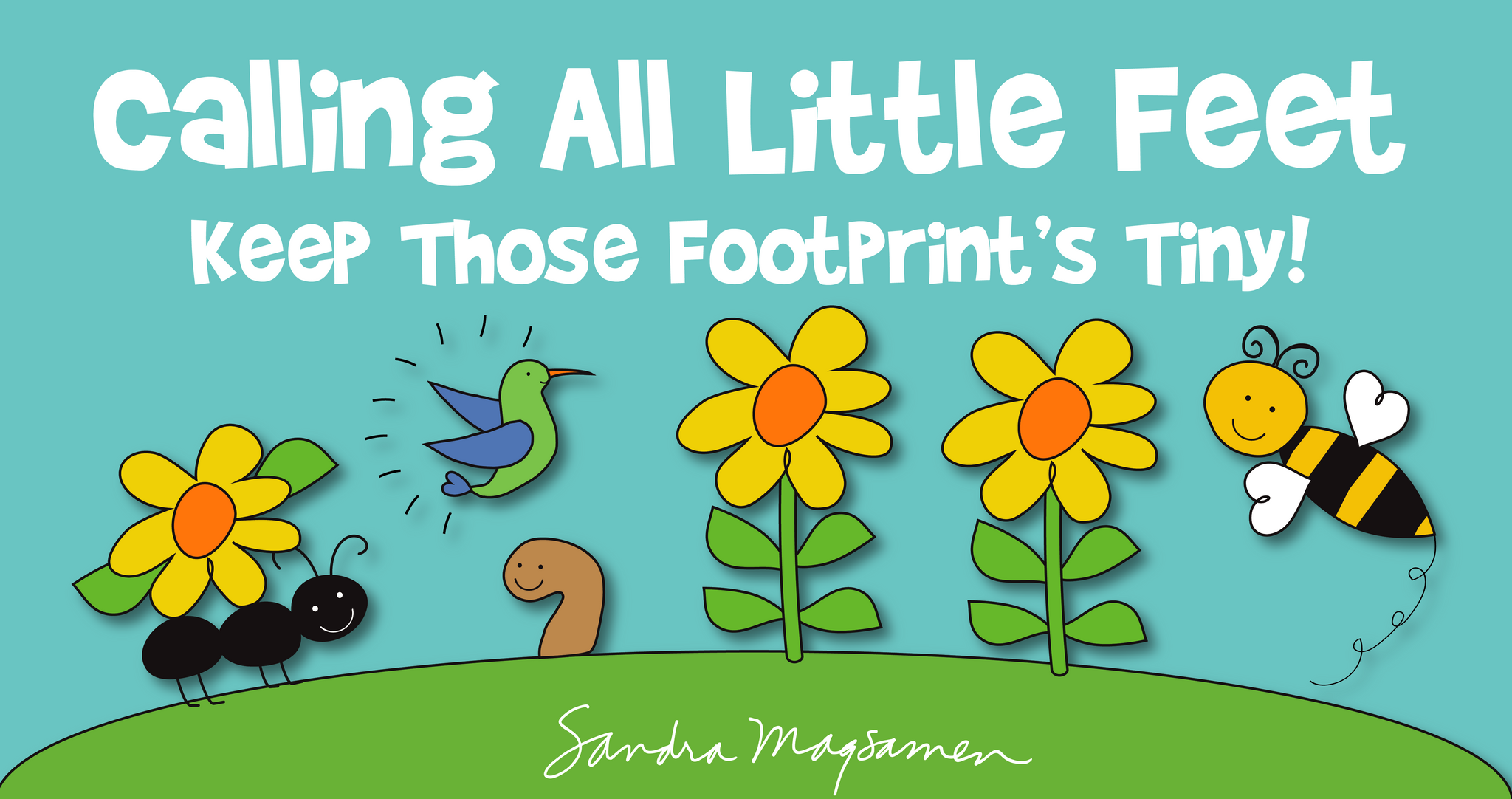 Calling All Little Feet – Keep Those Footprints Tiny!